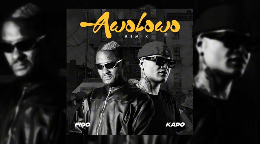 Kapo se une a Fido en el lanzamiento de “Awolowo Remix”